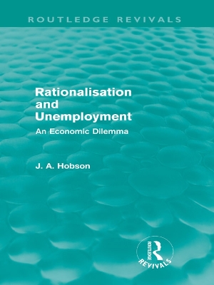 Book cover for Rationalisation and Unemployment (Routledge Revivals)