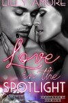 Book cover for Love in the Spotlight