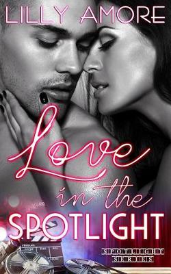 Book cover for Love in the Spotlight