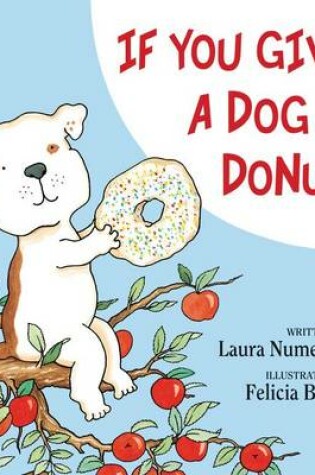 Cover of If You Give A Dog A Donut