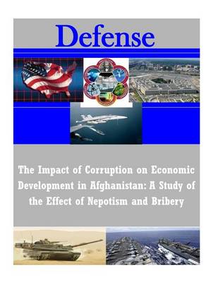 Book cover for The Impact of Corruption on Economic Development in Afghanistan