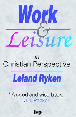 Book cover for Work and Leisure in Christian Perspective