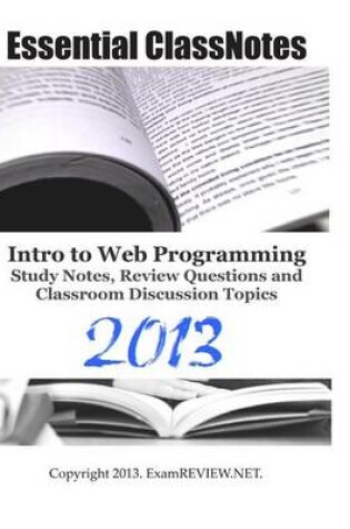 Cover of Essential ClassNotes Intro to Web Programming Study Notes, Review Questions and Classroom Discussion Topics