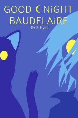 Cover of Goodnight Baudelaire