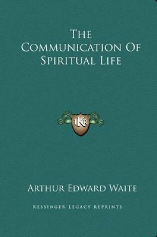 Cover of The Communication of Spiritual Life