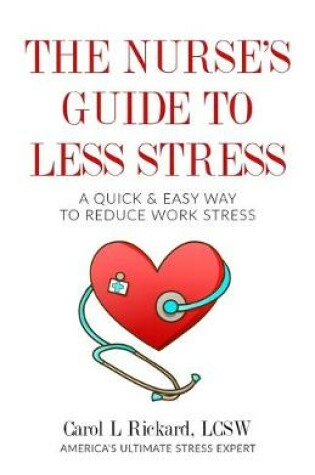 Cover of The Nurse's Guide to Less Stress