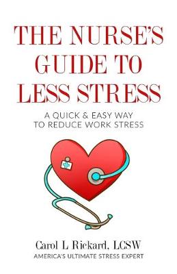 Book cover for The Nurse's Guide to Less Stress