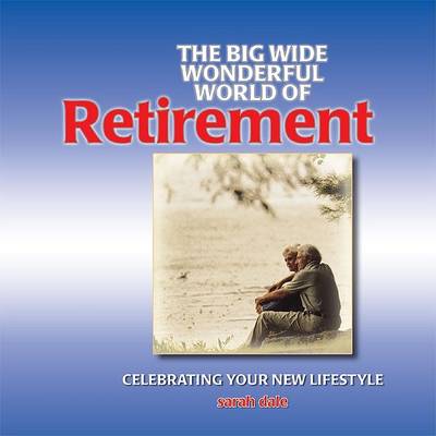 Book cover for Big Wide Wonderful World of Retirement