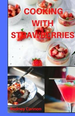 Book cover for Cooking With Strawberries