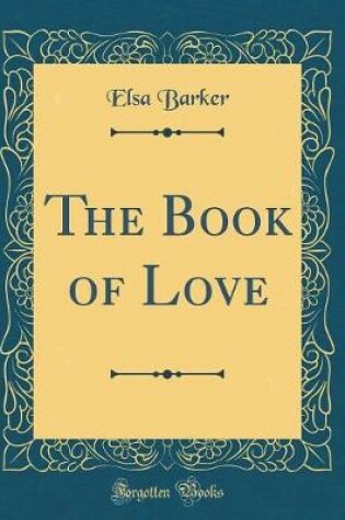 Cover of The Book of Love (Classic Reprint)