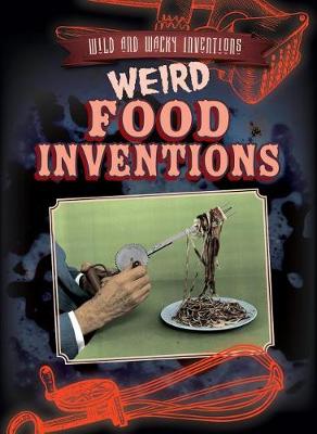 Book cover for Weird Food Inventions