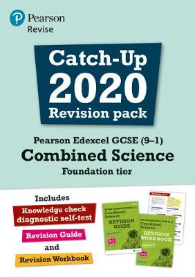Cover of Pearson Edexcel GCSE (9-1) Combined Science Foundation tier Catch-up 2020 Revision Pack