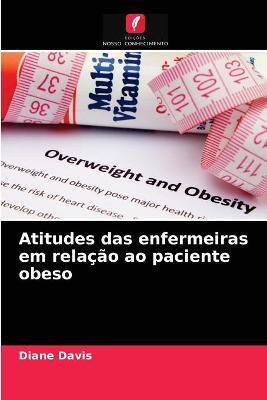 Book cover for Atitudes das enfermeiras em relação ao paciente obeso