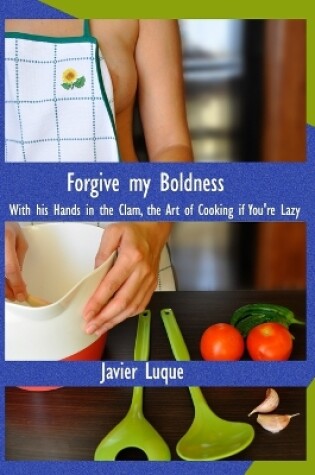 Cover of Forgive my Boldness