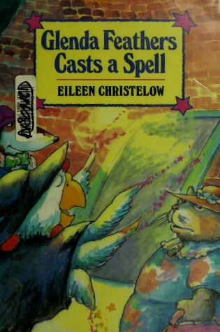 Cover of Glenda Feathers Casts a Spell