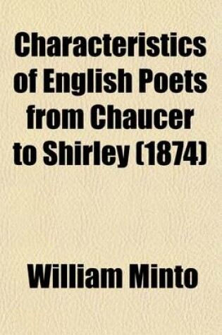 Cover of Characteristics of English Poets from Chaucer to Shirley (1874)