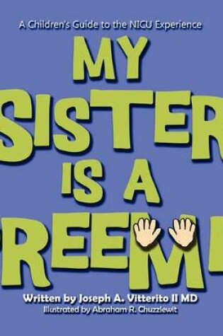 Cover of My Sister Is a Preemie