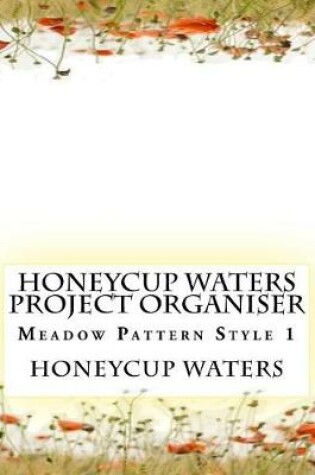 Cover of Honeycup Waters Project Organiser