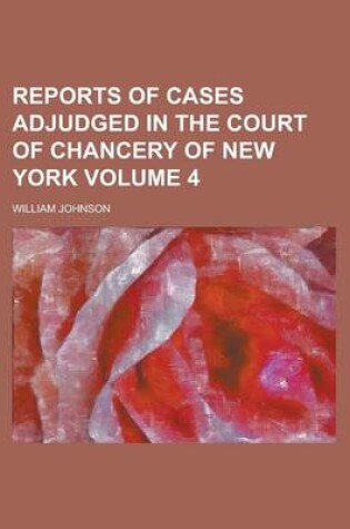 Cover of Reports of Cases Adjudged in the Court of Chancery of New York Volume 4