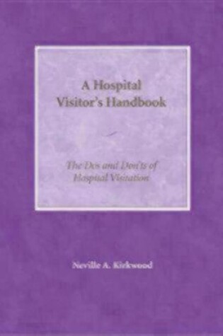Cover of A Hospital Visitor's Handbook