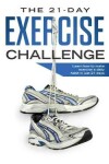 Book cover for The 21-Day Exercise Challenge