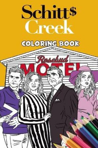Cover of Schitt's Creek Coloring Book