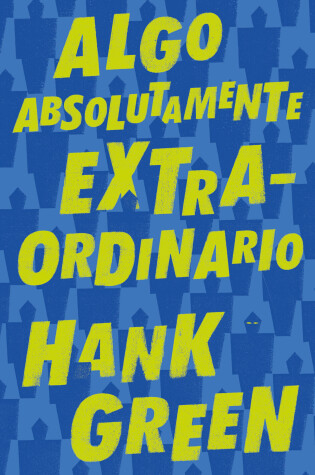Cover of Algo absolutamente extraordinario /An Absolutely Remarkable Thing