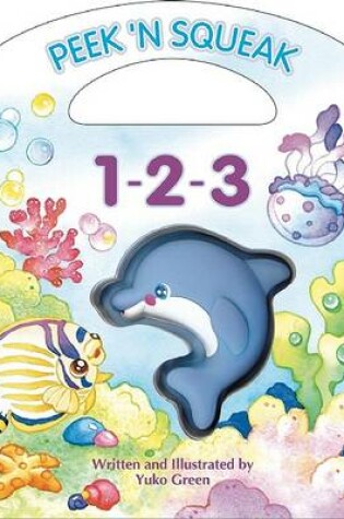 Cover of Peek 'n Squeak 1-2-3