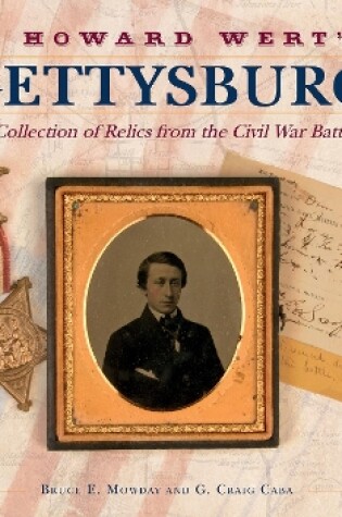 Cover of J. Howard Wert's Gettysburg: A Collection of Relics from the Civil War Battle