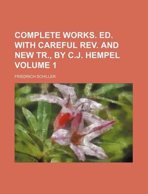 Book cover for Complete Works. Ed. with Careful REV. and New Tr., by C.J. Hempel Volume 1