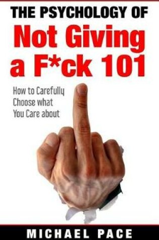 Cover of The Psychology Of Not Giving A F*ck 101