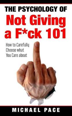 Book cover for The Psychology Of Not Giving A F*ck 101