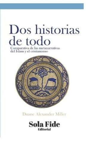 Cover of Dos historias de todo