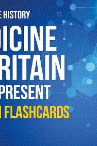 Cover of Edexcel GCSE History Medicine in Britain c1250 - Present Revision Flashcards