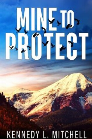 Cover of Mine to Protect Special Edition Paperback