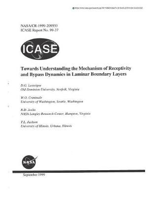 Book cover for Towards Understanding the Mechanism of Receptivity and Bypass Dynamics in Laminar Boundary Layers