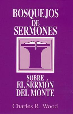 Book cover for Bosquejos de Sermones: Sermon del Monte