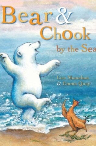 Cover of Bear and Chook by the Sea