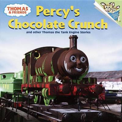 Book cover for Thomas and Friends: Percy's Chocolate Crunch and Other Thomas the Tank Engine Stories (Thomas & Friends)