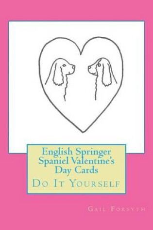 Cover of English Springer Spaniel Valentine's Day Cards