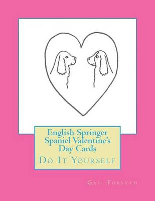 Book cover for English Springer Spaniel Valentine's Day Cards