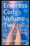 Book cover for Empress Cody - Volume Two