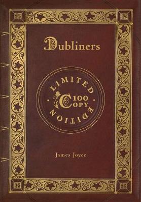 Book cover for Dubliners (100 Copy Limited Edition)