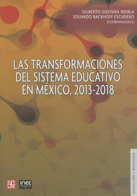 Book cover for Las Transformaciones del Sistema Educativo En Mexico, 2013-2018