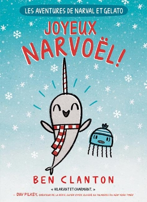 Book cover for Les Aventures de Narval Et Gelato: N�5 - Joyeux Narvo�l!
