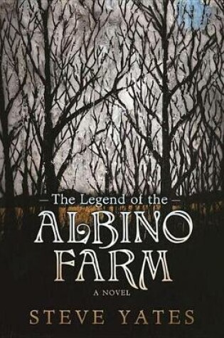 Cover of The Legend of the Albino Farm