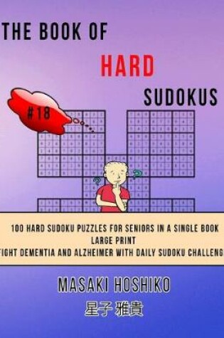 Cover of The Book Of Hard Sudokus #18