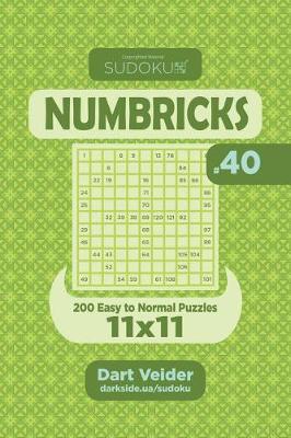 Cover of Sudoku Numbricks - 200 Easy to Normal Puzzles 11x11 (Volume 40)