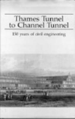 Book cover for Thames Tunnel to Channel Tunnel