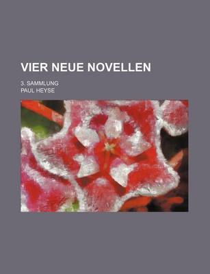 Book cover for Vier Neue Novellen; 3. Sammlung